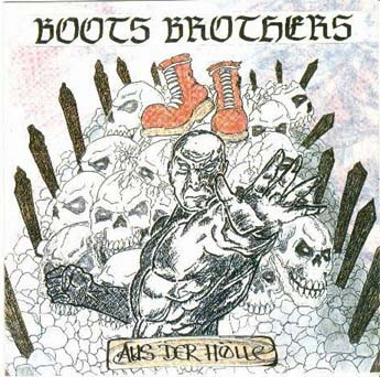 BOOTS BROTHERS - Aus der Hlle CDr